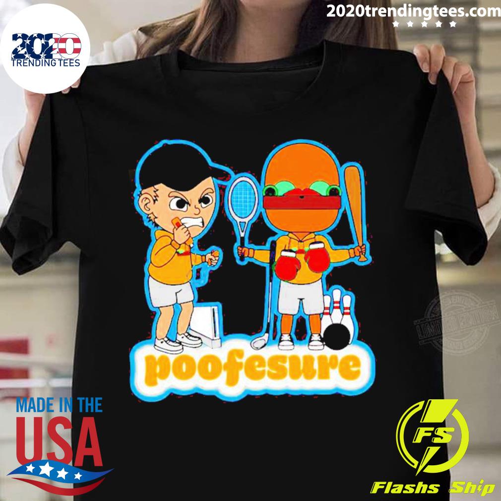 Official poofesure Poofesure T-shirt