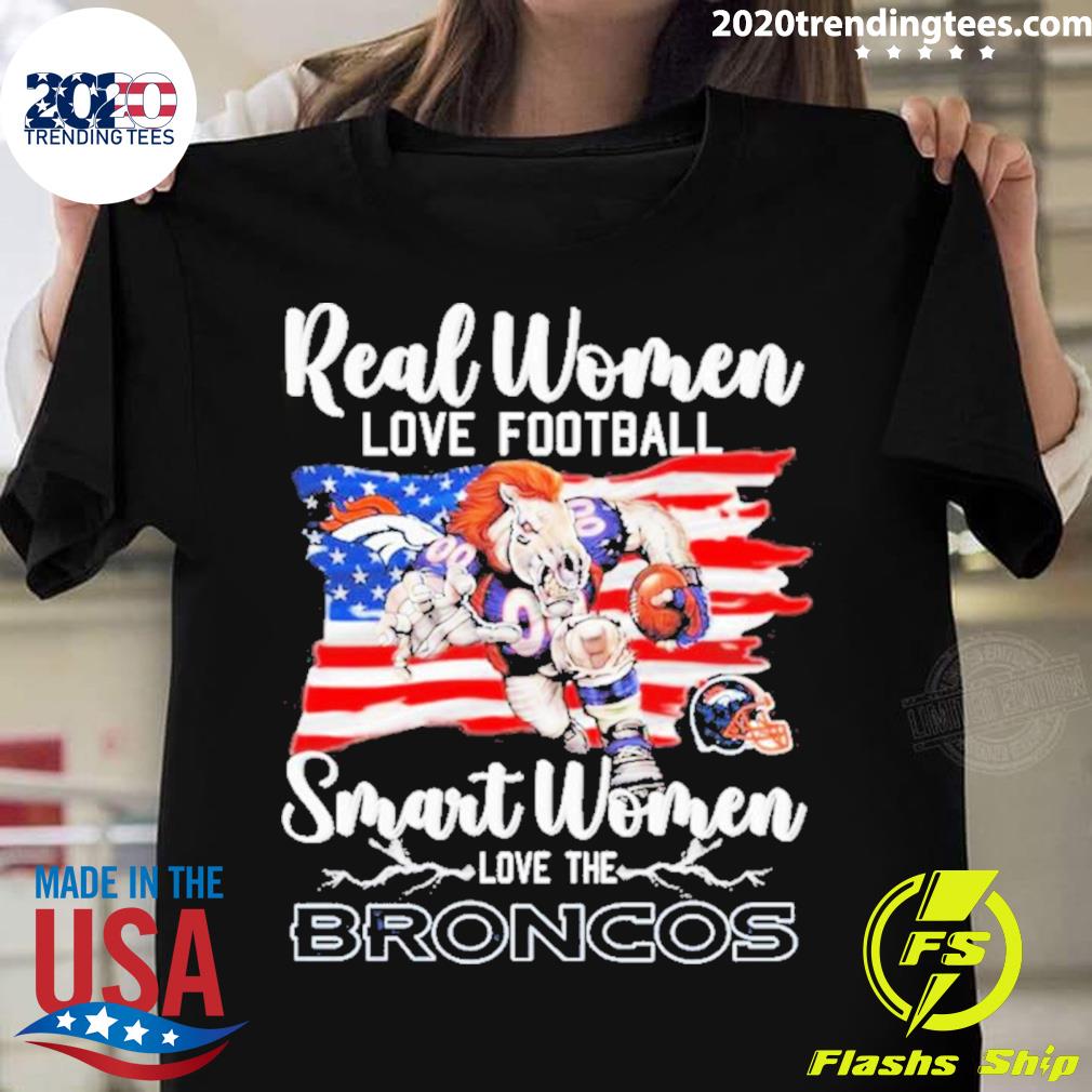 Official real Women Love Football Smart Women Love The Denver Broncos Usa Flag T-shirt