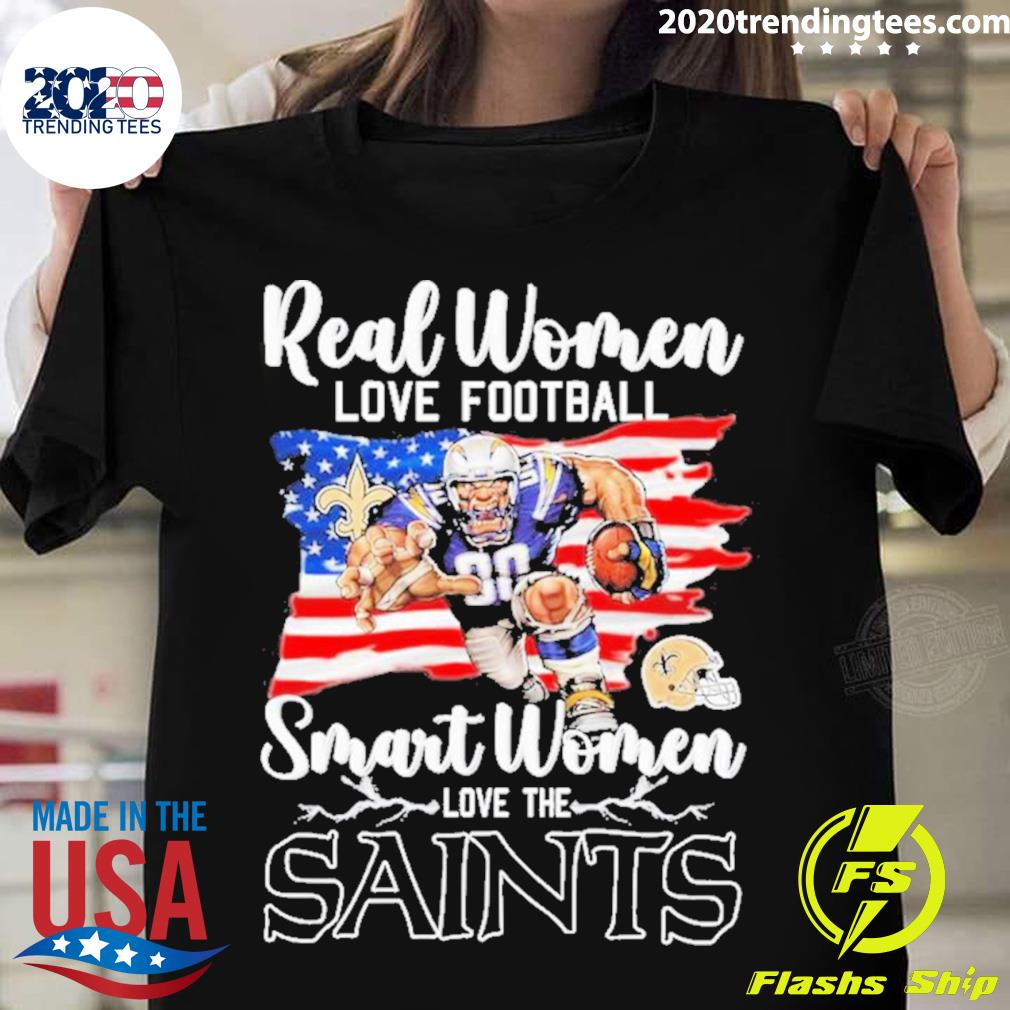 Official real Women Love Football Smart Women Love The New Orleans Saints Usa Flag T-shirt