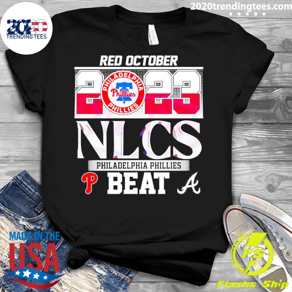 Red October Philadelphia Phillies Beat Atlanta Braves Shirt