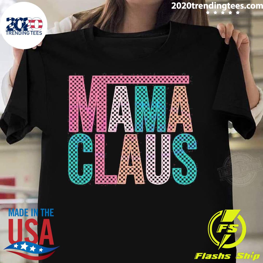 Official retro Mama Claus Christmas T-shirt