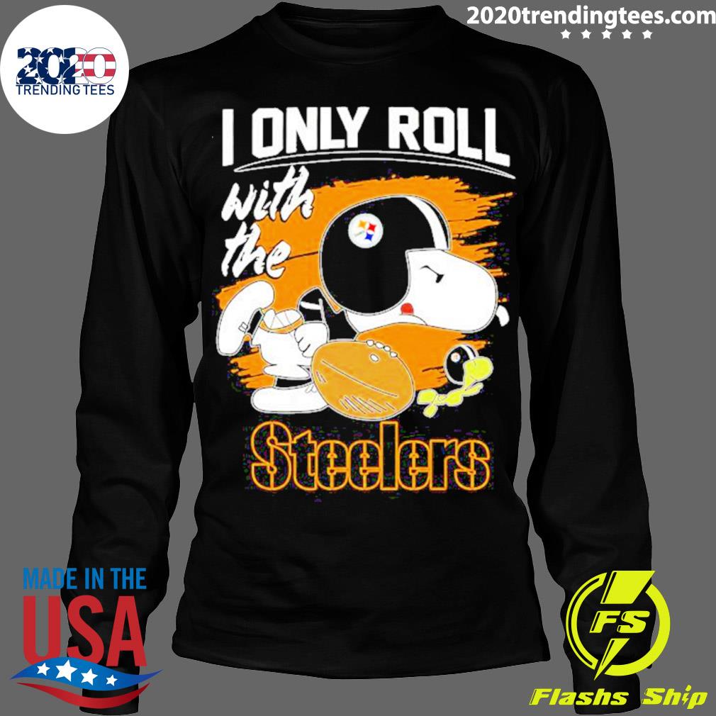 Snoopy And Woodstock I Only Roll With The Pittsburgh Steelers T