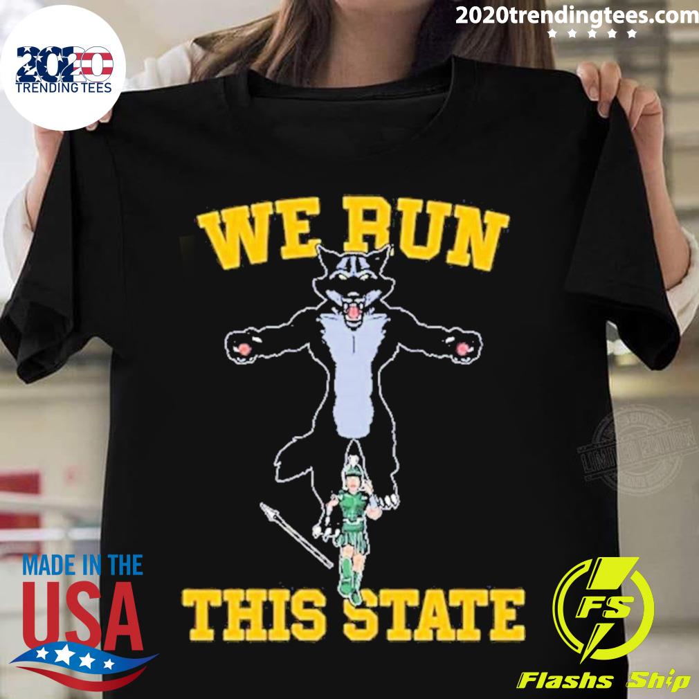 Official we Run This State Mi T-shirt