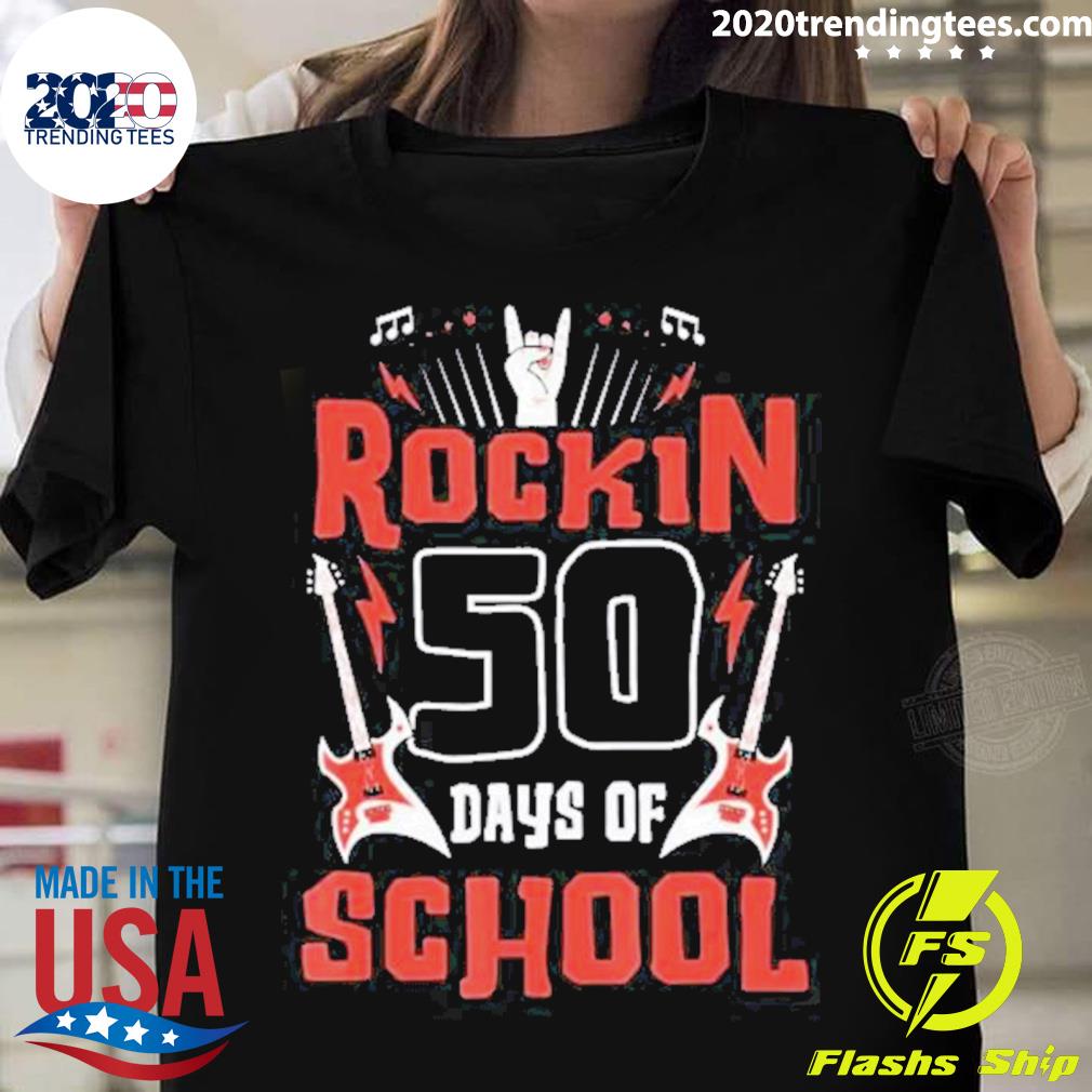 Rockin 50 Days Of School 50th Day Of School 50 Days Smarter T-shirt