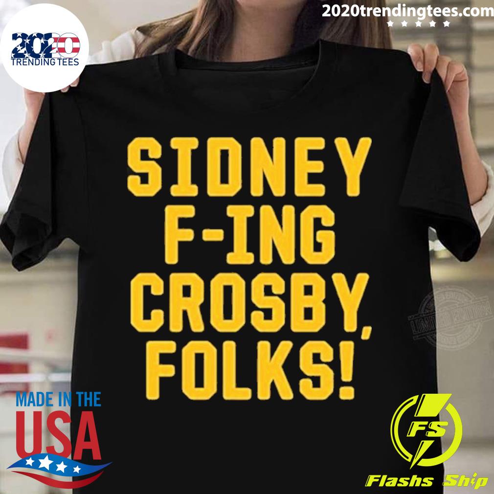 Sidney Fing Crosby Folks T-shirt
