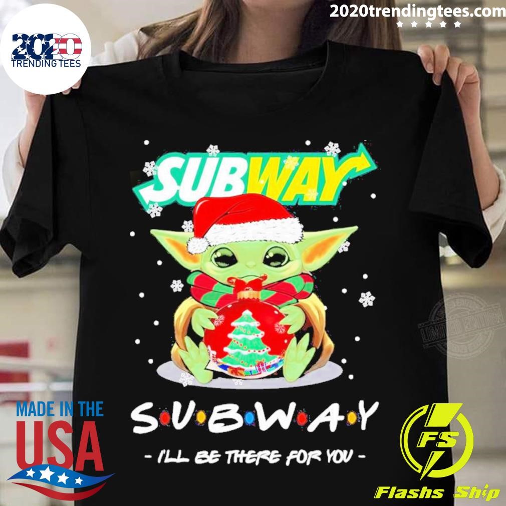 Awesome Baby Yoda Hug Ball Hat Santa Subway I’ll Be There For You Merry Christmas T-shirt