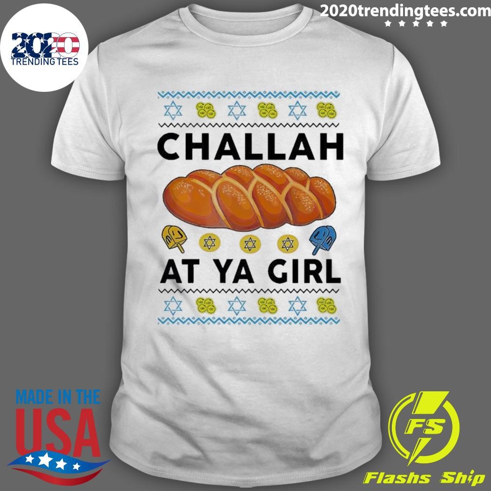 Awesome Happy Hanukkah Challah At Ya Girl Shirt