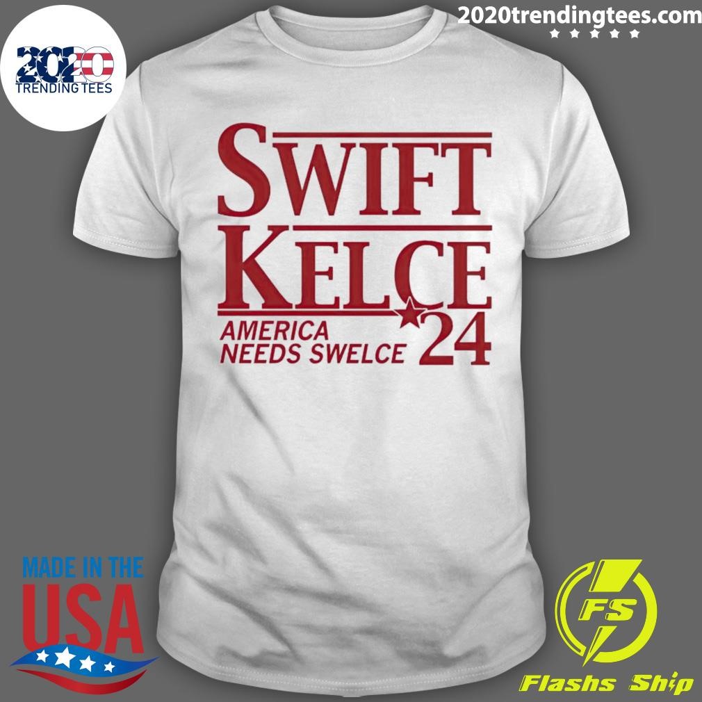 Awesome Swift Kelce 2024 America Needs T-shirt