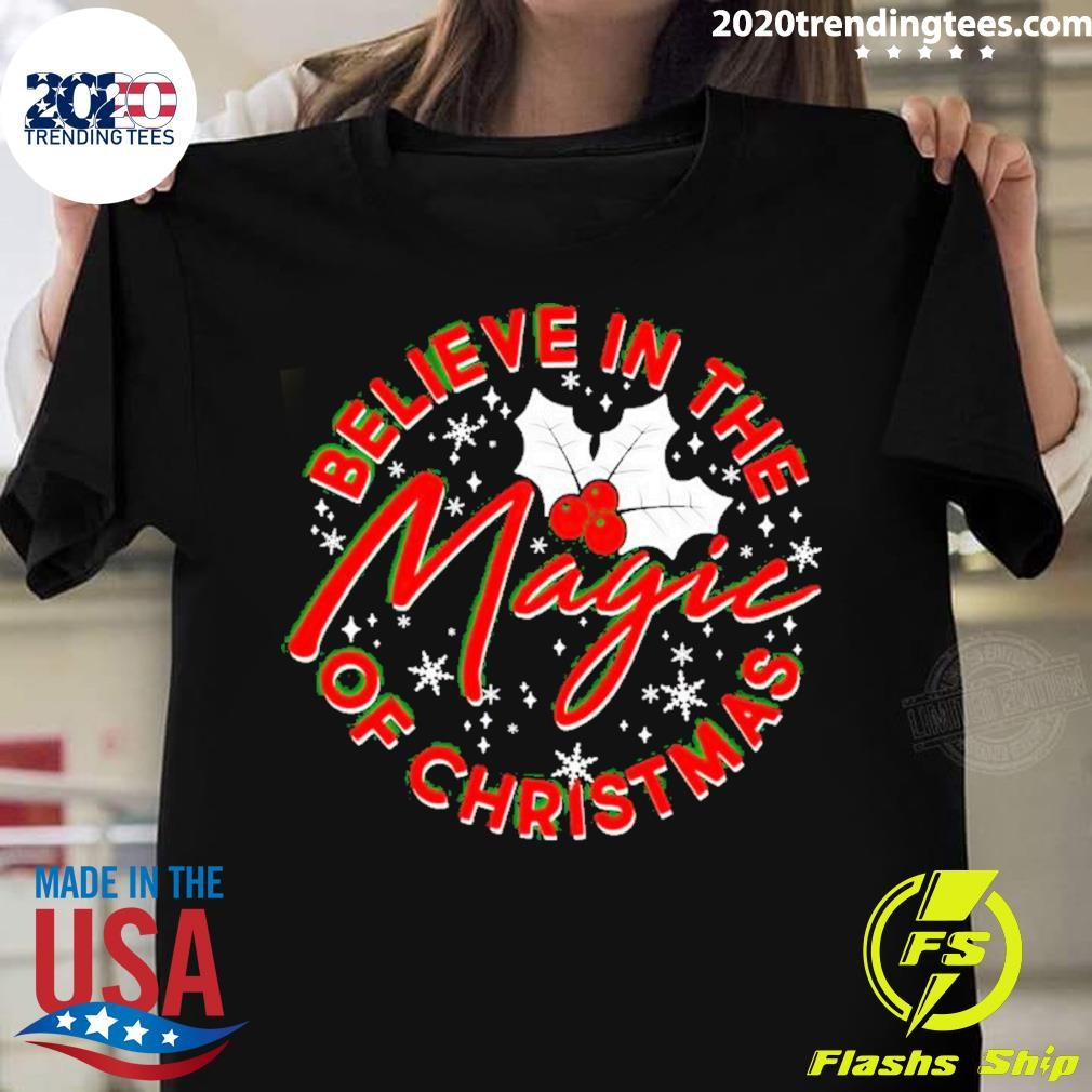 Believe In The Magic Of Christmas T-shirt