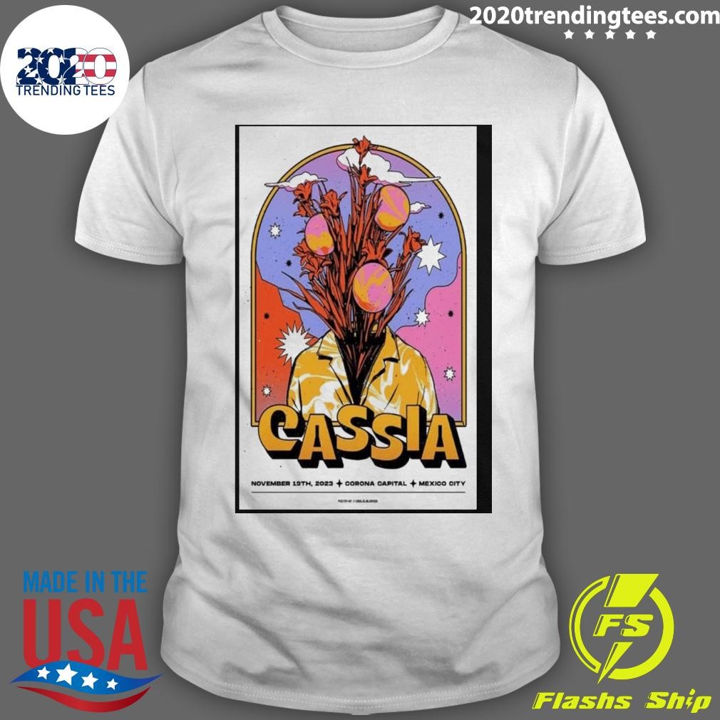 Best Cassia Nov 19 2023 Mexico City Show Poster Shirt