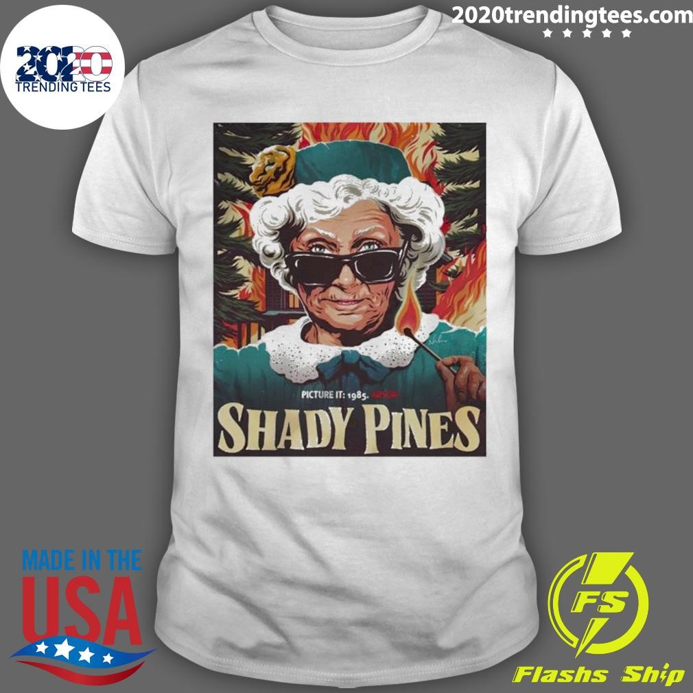Best Shady Pines Grandma Picture It T-shirt