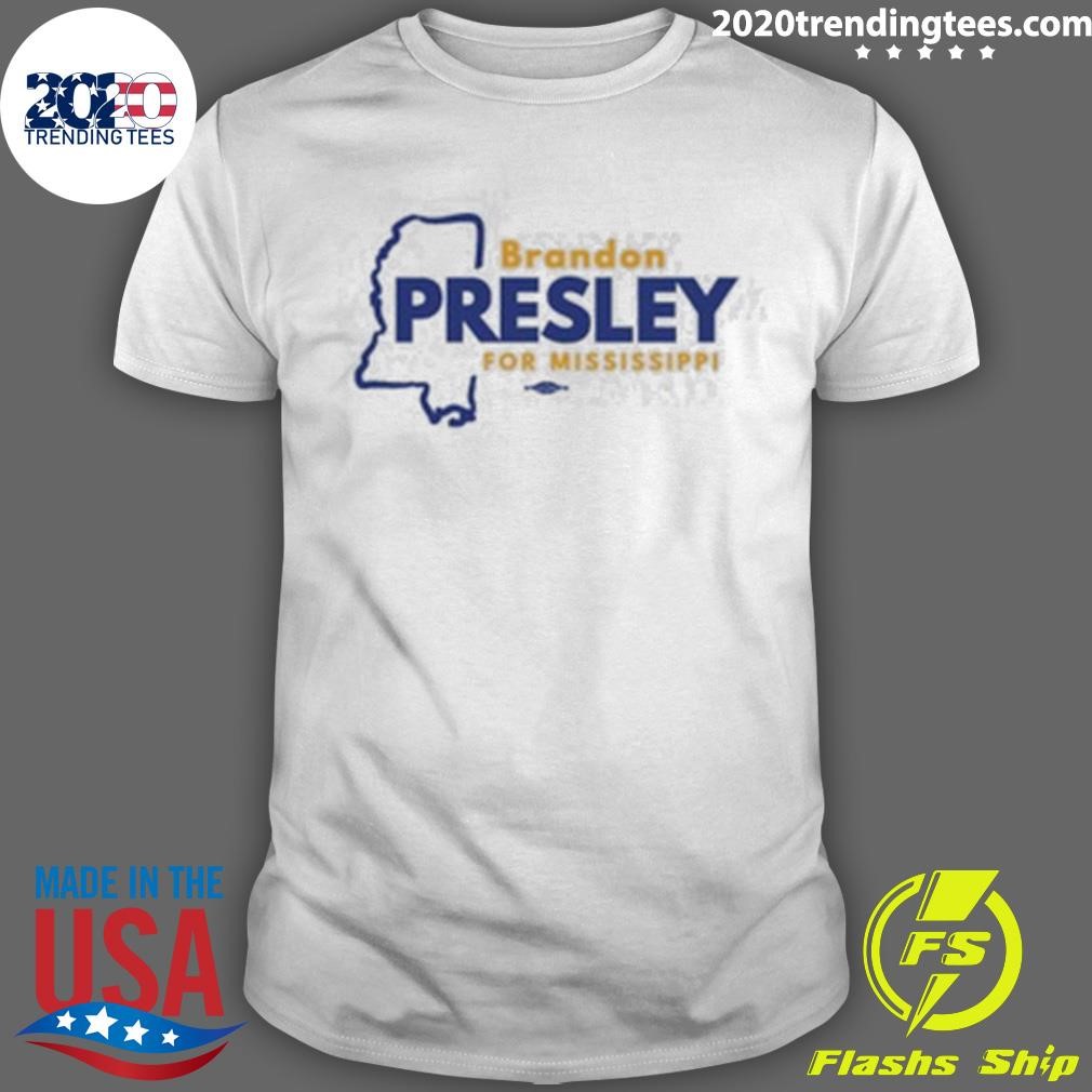 Brandon Presley For Mississippi T-shirt