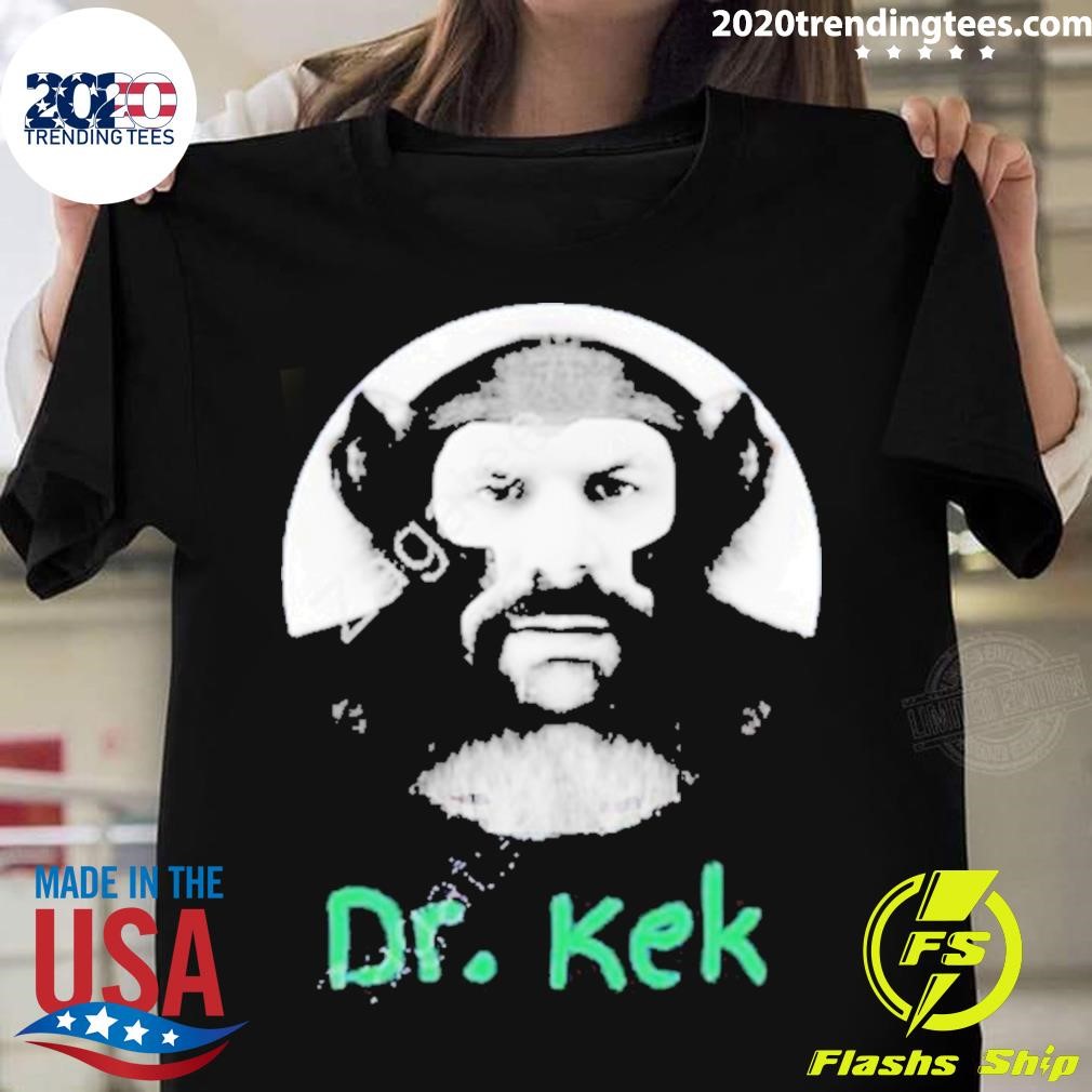 Dr. Kek Expose Evil T-shirt
