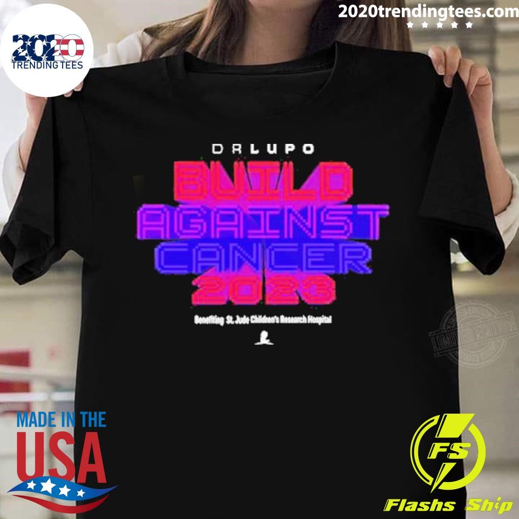 Drlupo Build Against Cancer 2023 T-shirt