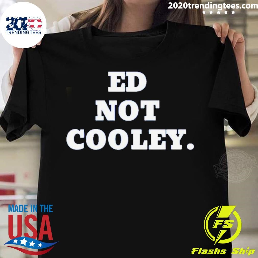 Ed Not Cooley Friars T-shirt
