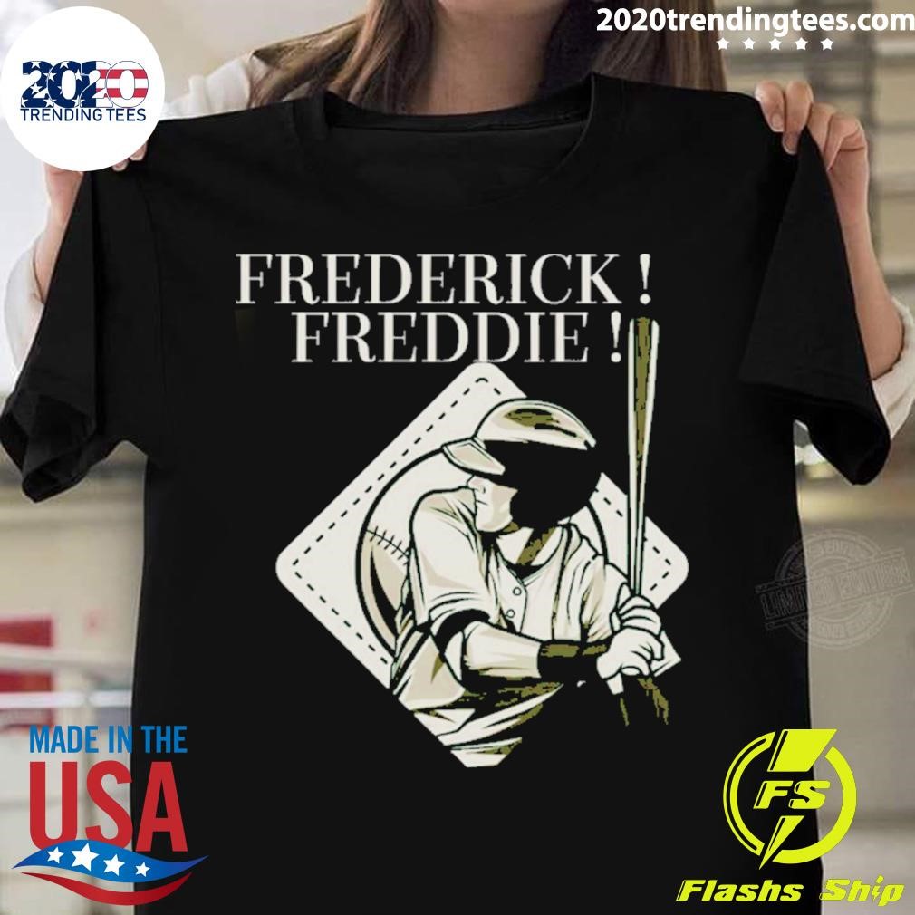 Freddie Freeman Frederick T-shirt