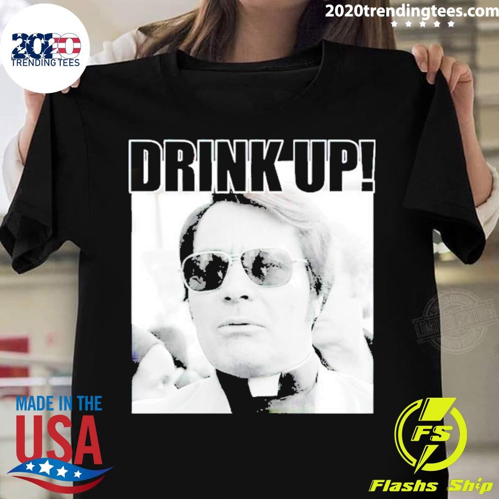 Funny Jim Jones Drink Up T-shirt