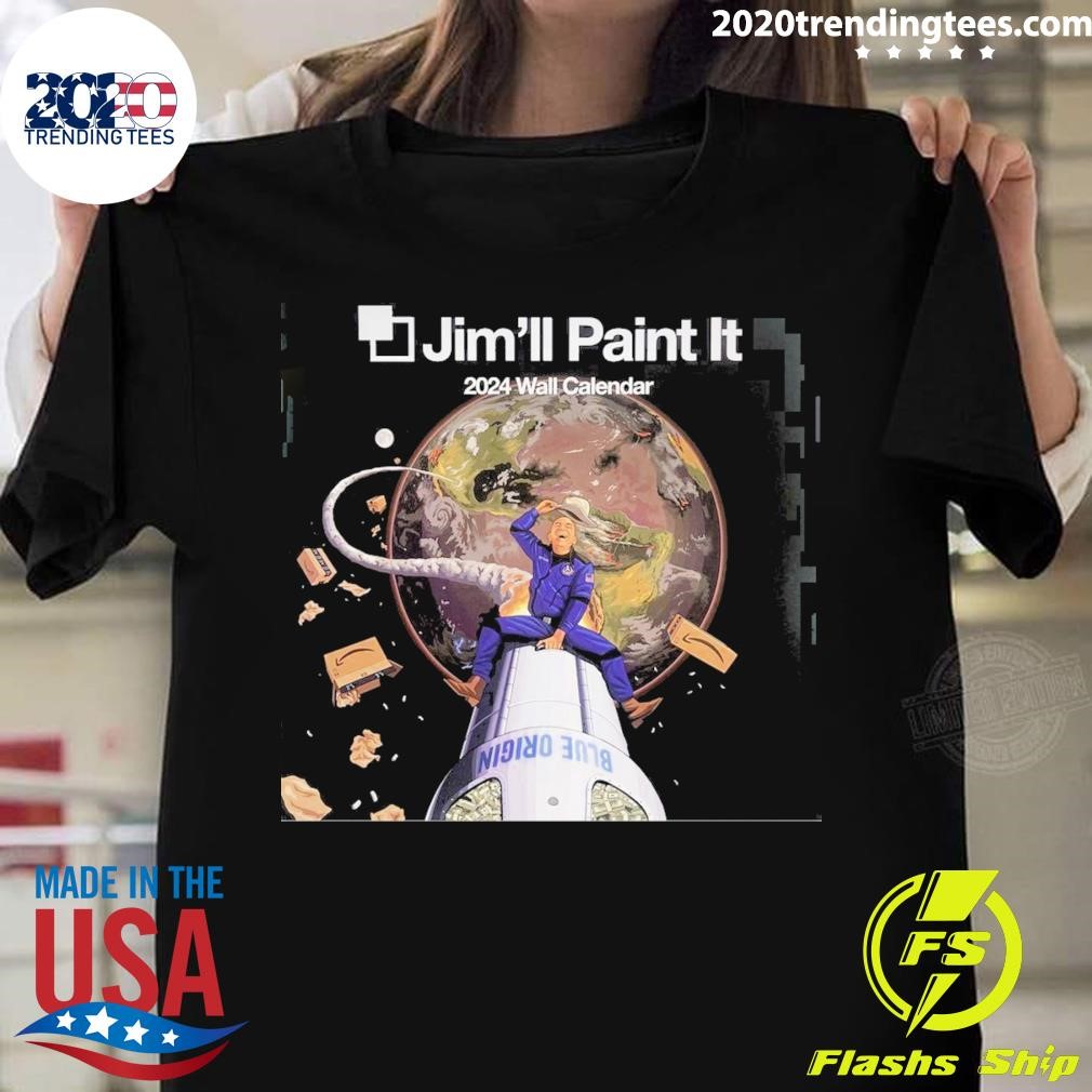 Funny Jim'll Paint It 2024 Wall Calendar T-shirt