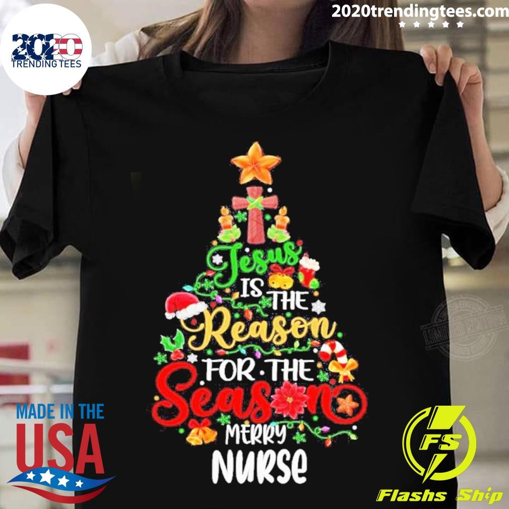 Funny Jolly Reason Season Merry Nurse Pine Tree Christmas T-shirt