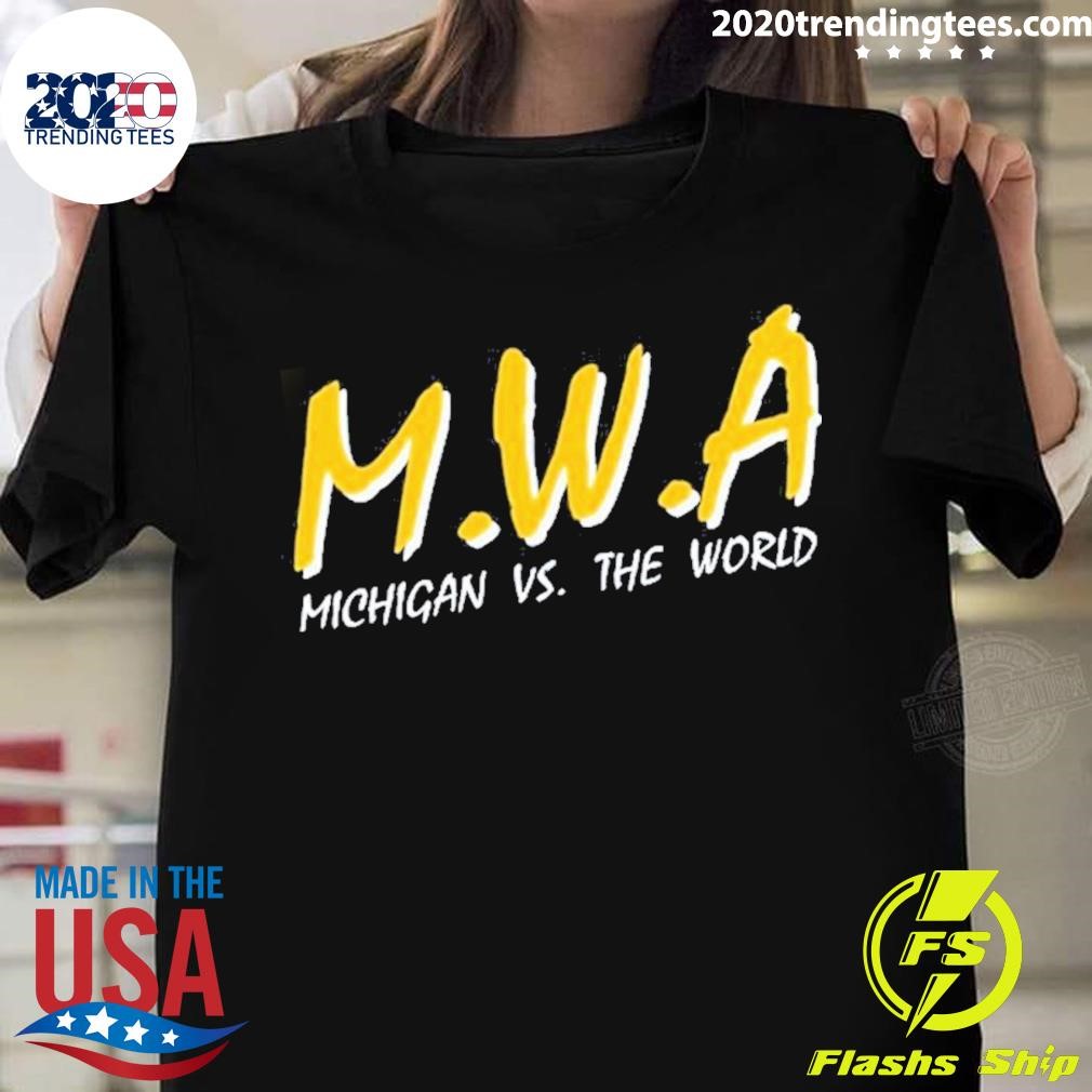 Funny Mwa Michigan Vs The World T-shirt
