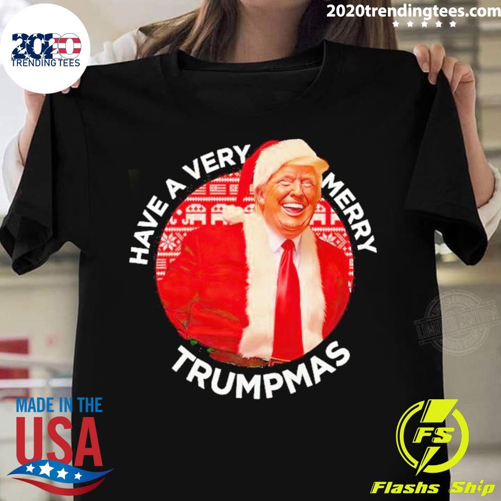 Have A Very Merry Trumpmas T-shirt