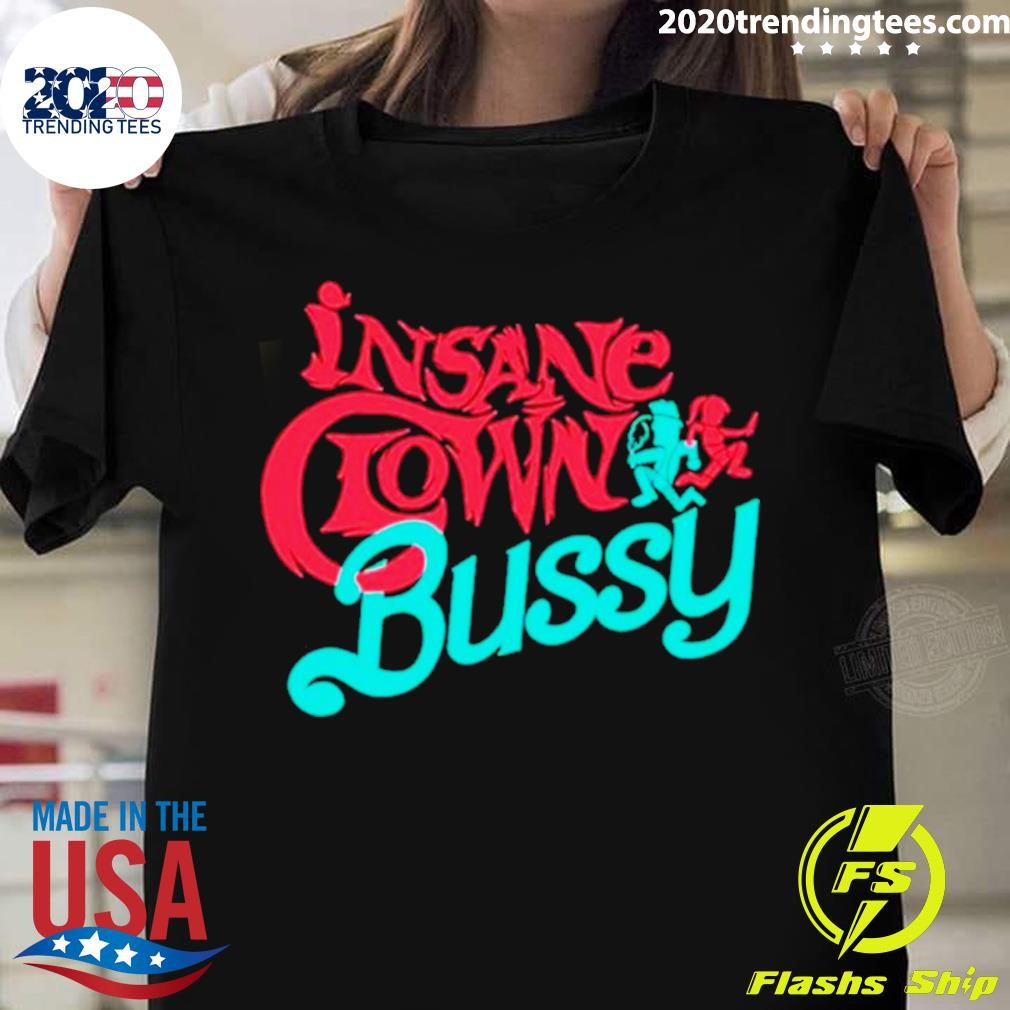 Insane Clown Bussy T-shirt