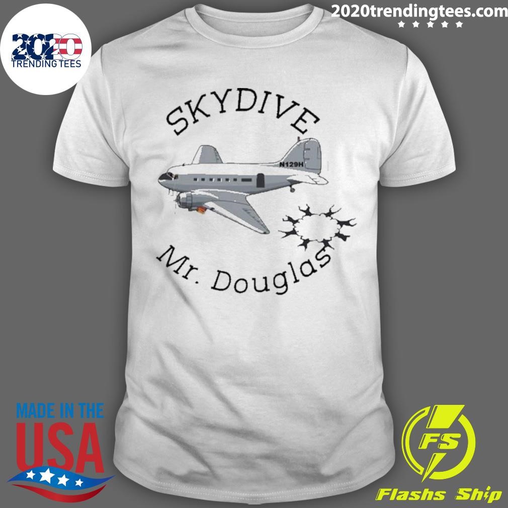 Nice Airplane skydive Mr. Douglas Shirt
