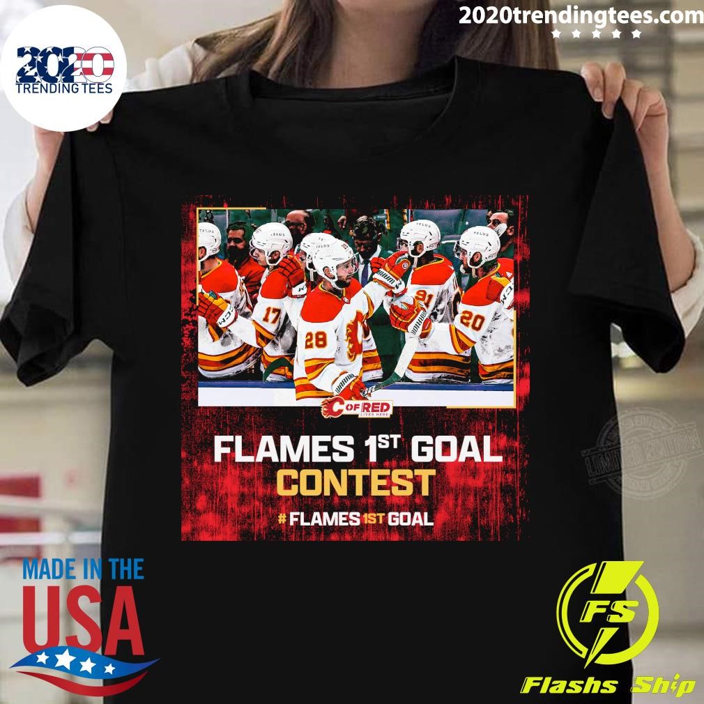 Official Flames 1st Goal Contest #flames 1st Goal T-shirt