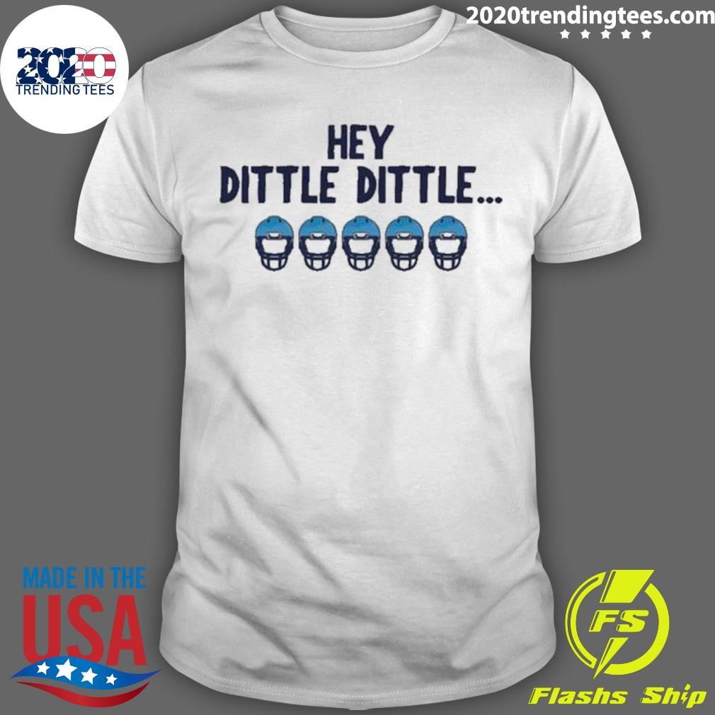 Official Hey Dittle Dittle Run It Up The Fucking Middle T-shirt