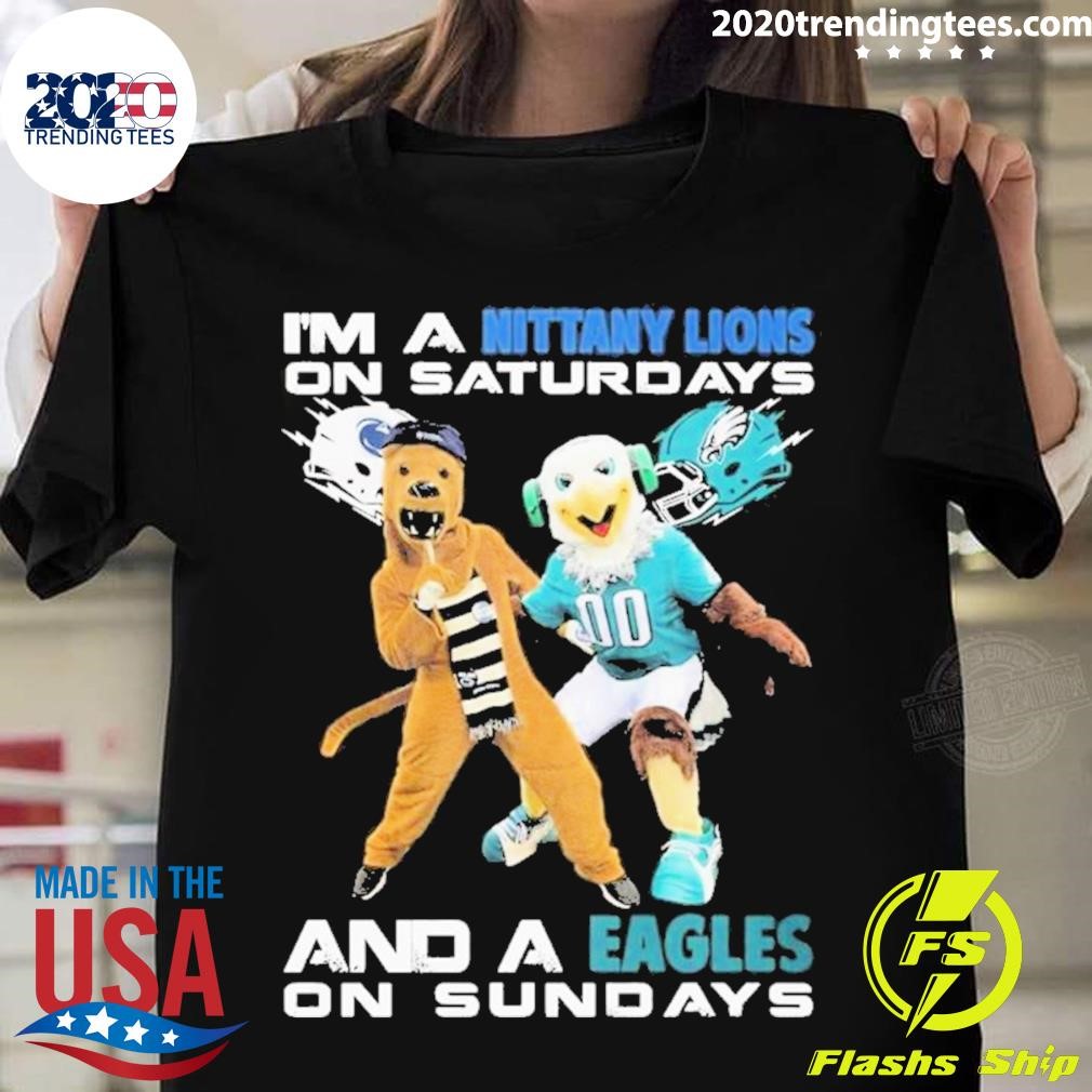 Official I’m A Nittany Lions On Saturdays And A Eagles On Sundays Mascots T-shirt