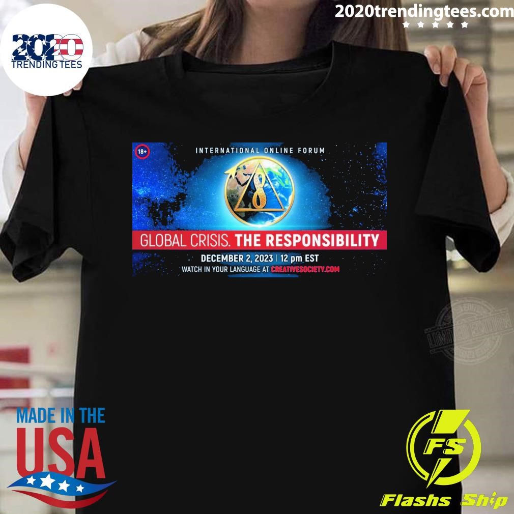 Official International Online Forum Global Crisis The Responsibility December 2 2023 T-shirt