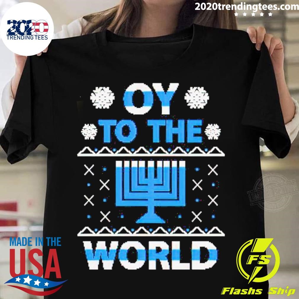 Original Happy Hanukkah Oy To The World Shirt