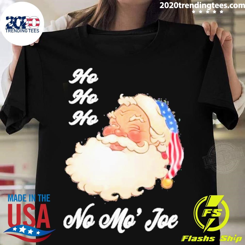 Original Ho Ho Ho No Mo’ Joe T-shirt