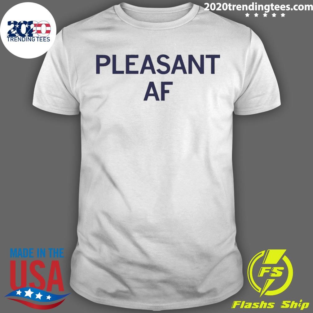 Pleasant Af T-shirt