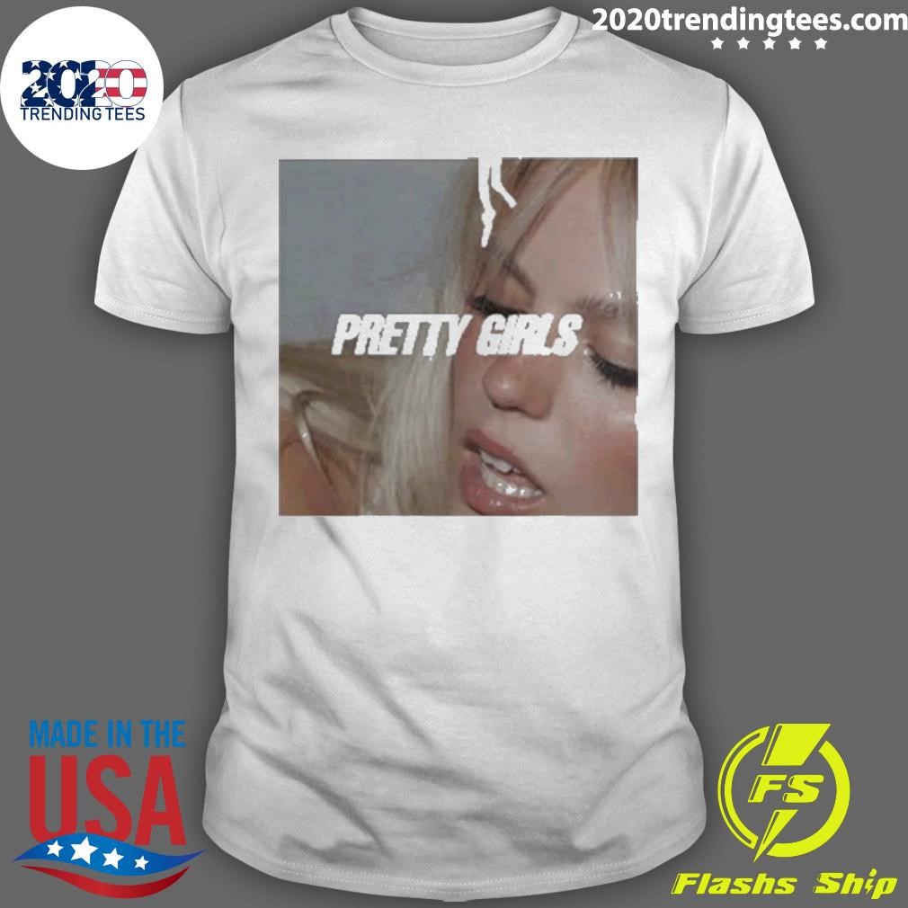 Pretty Girls T-shirt