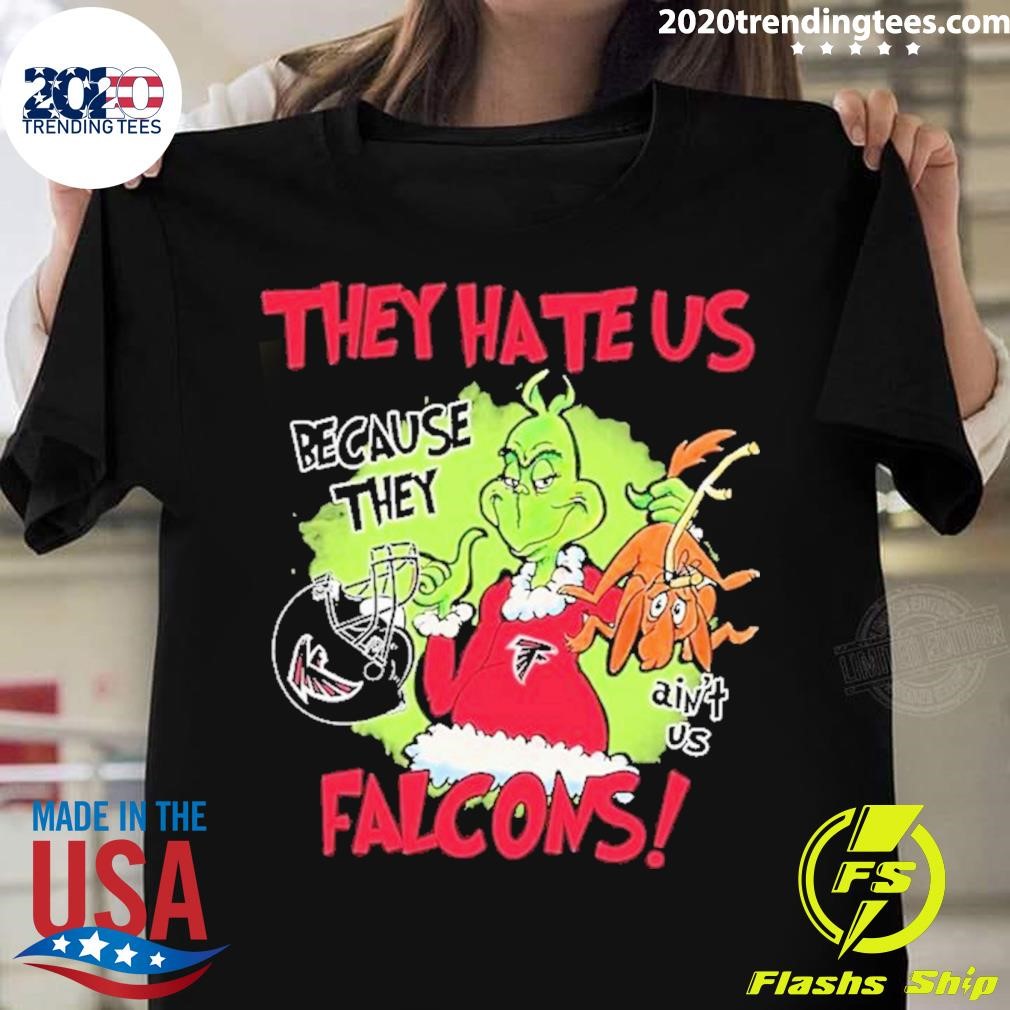 The Grinch They Hate Us Because They Ain’t Us Atlanta Falcons T-shirt