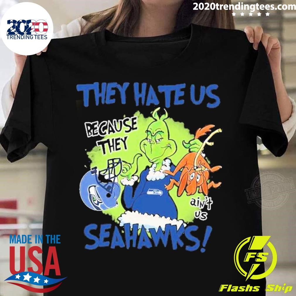 The Grinch They Hate Us Because They Ain’t Us Seattle Seahawks T-shirt