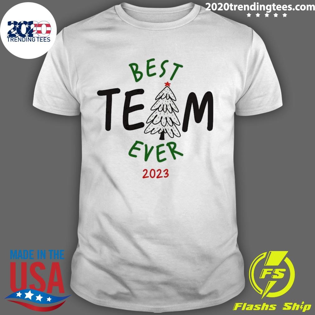 Top Best Team Ever Christmas T-shirt