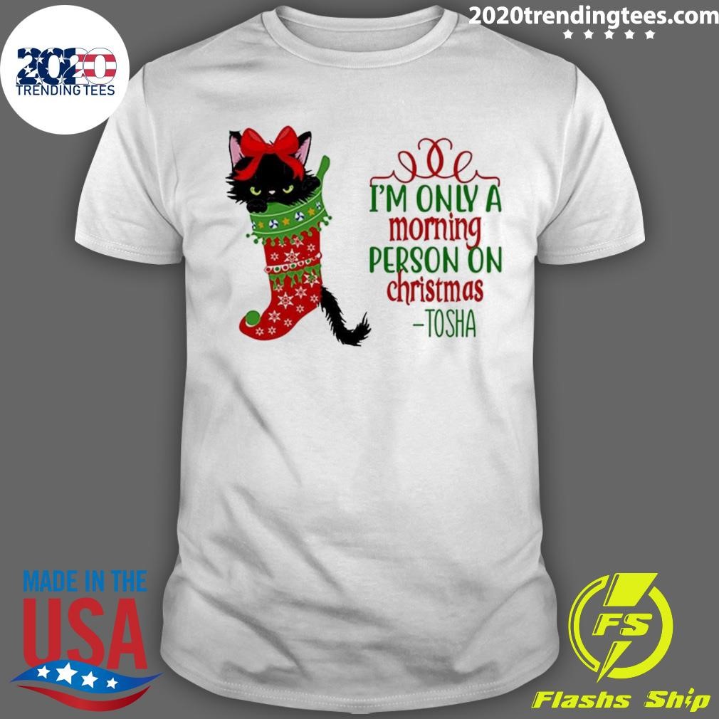 Top Black Cat In Stock I’m Only A Morning Person On Christmas T-shirt