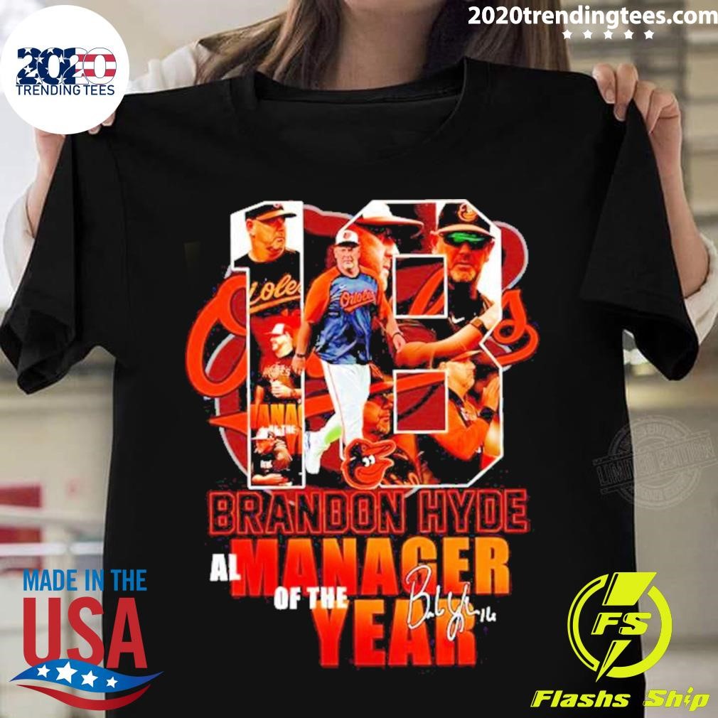 Top Brandon Hyde Al Manager Of The Year Signature T-shirt