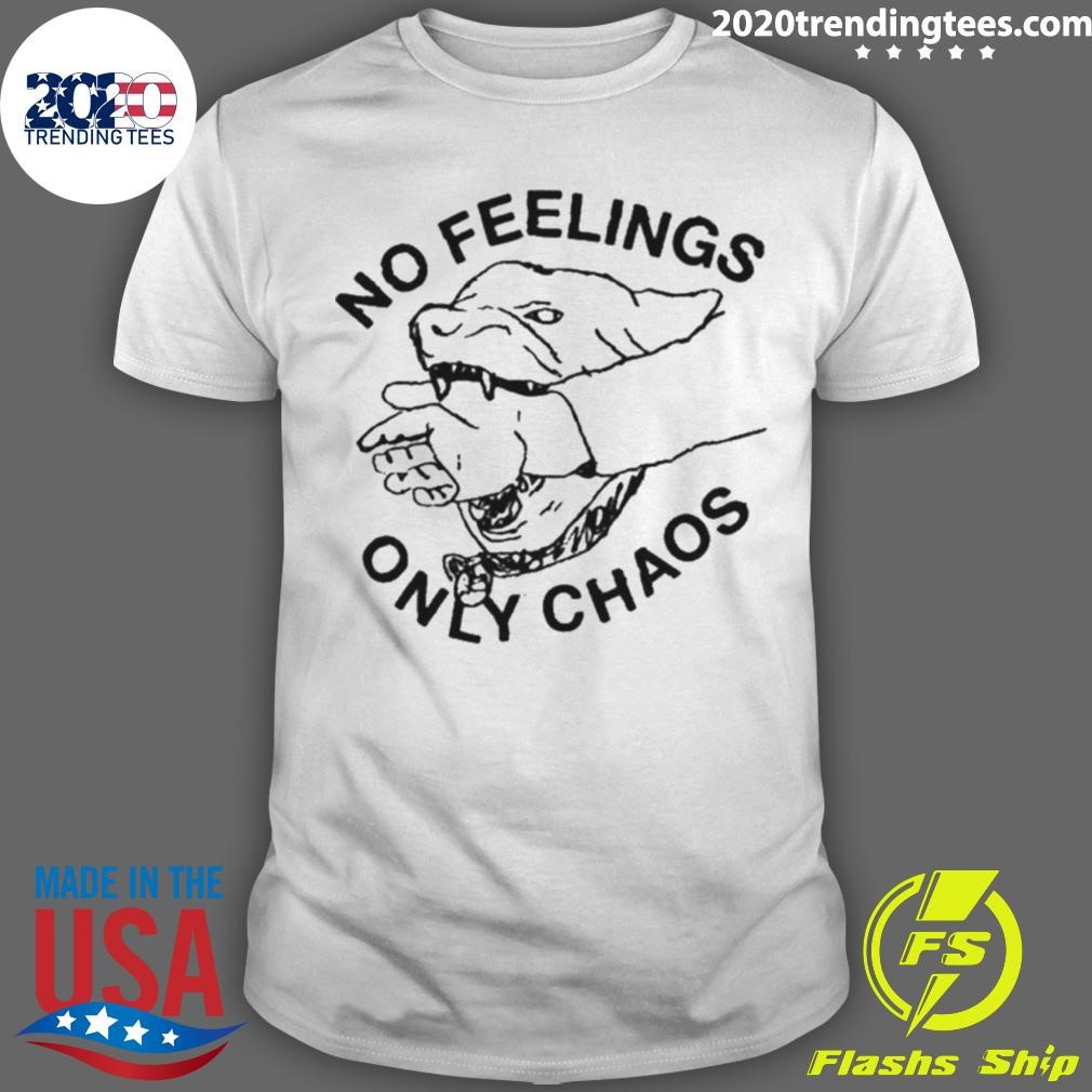Top No Feelings Only Chaos T-shirt