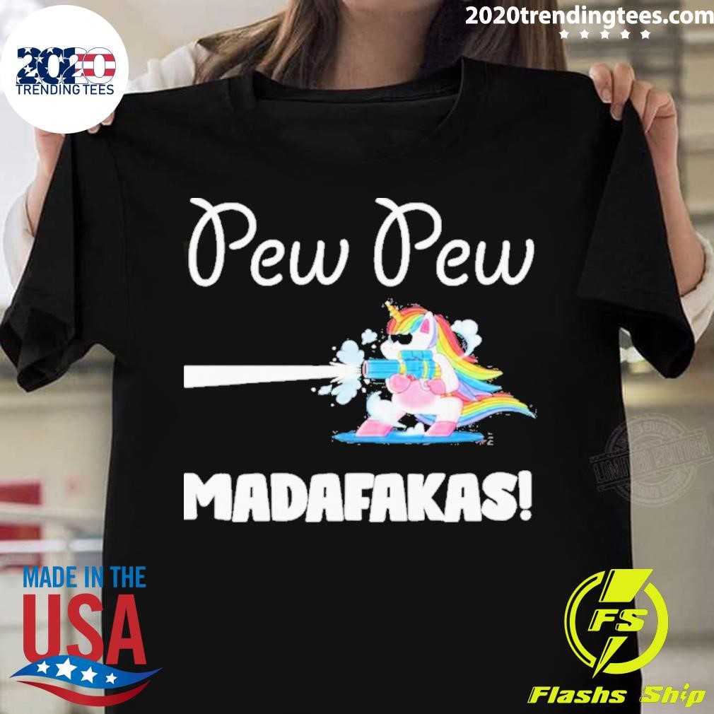 Top Pew Pew Madafakas T-shirt