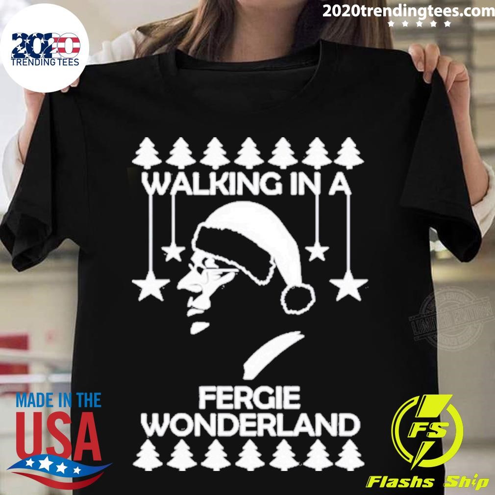 Walking In A Fergie Wonderland Christmas 2024 T-shirt