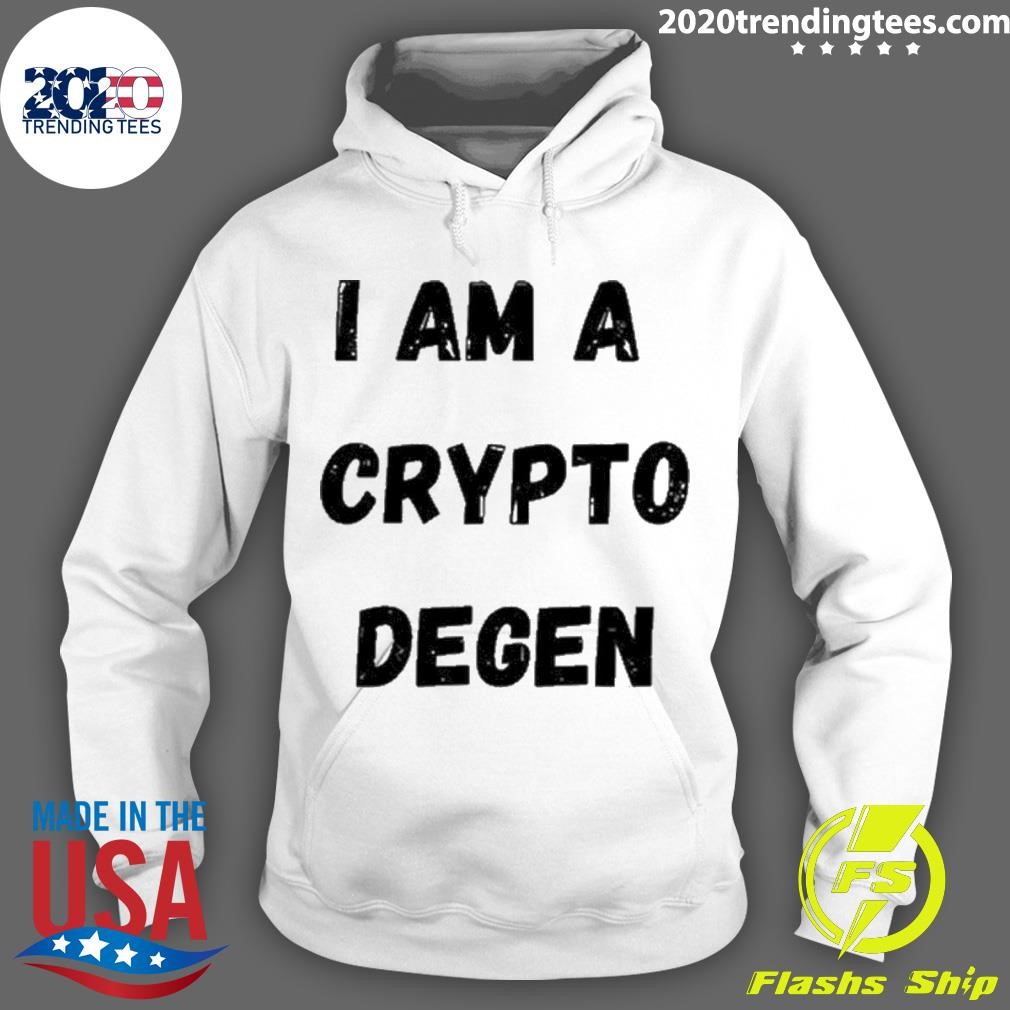 Best I Am A Crypto Degen T-shirt - 2020 Trending Tees