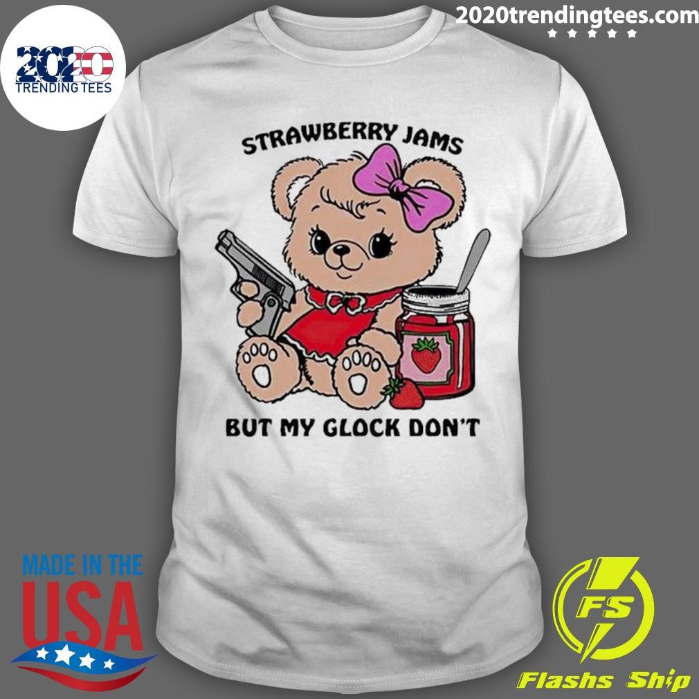 Awesome strawberry Jams But My Glock Don’t T-shirt - Breakingshirt News