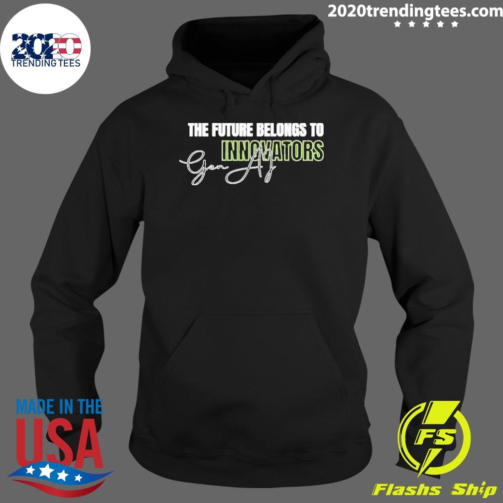 Nice The Future Belongs To Gen Ai Innovators Artificial Intelligence T