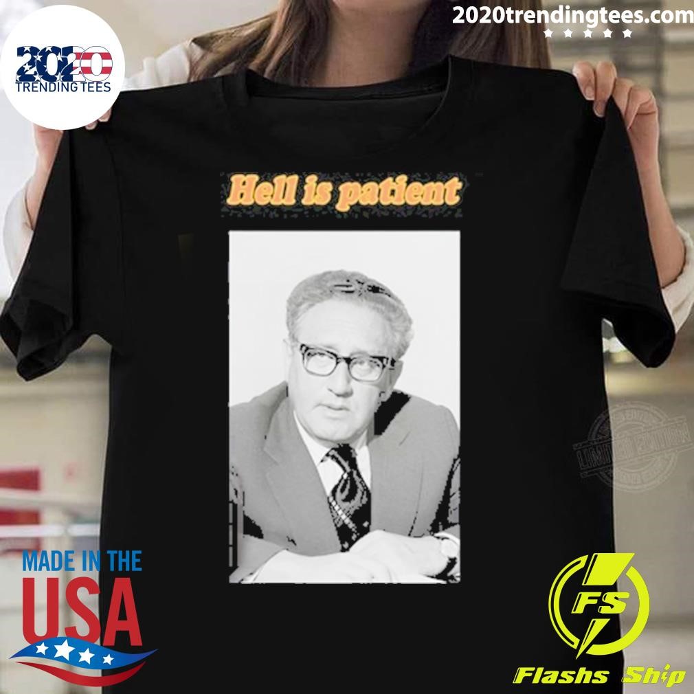 Awesome Hell Is Patient Kissinger T-shirt