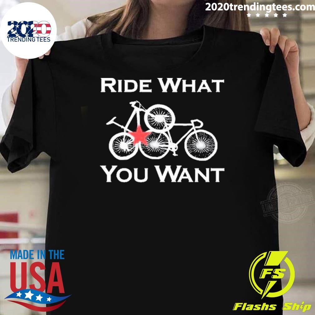 Awesome Ride What You Want Bicycle T-shirt