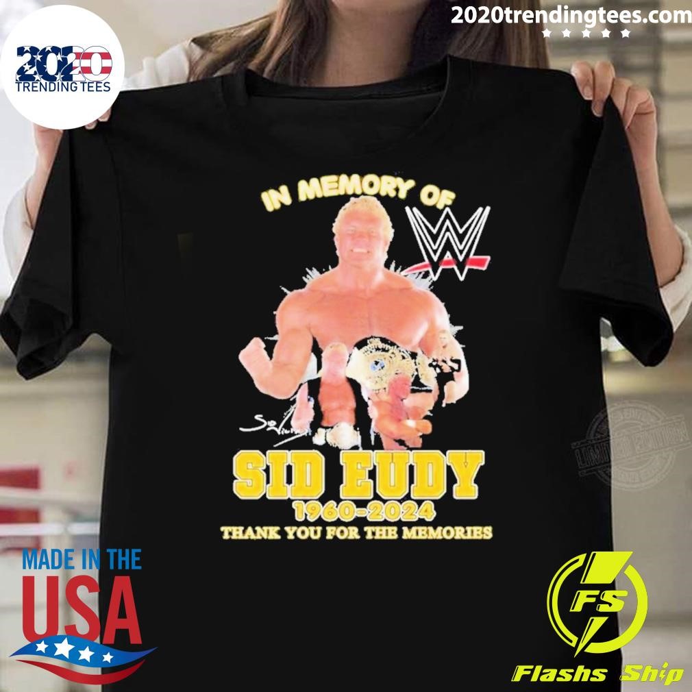 Awesome Sid Eudy Wwe Legends 1960-2024 Be Grateful For The Legacy And The Memories T-shirt