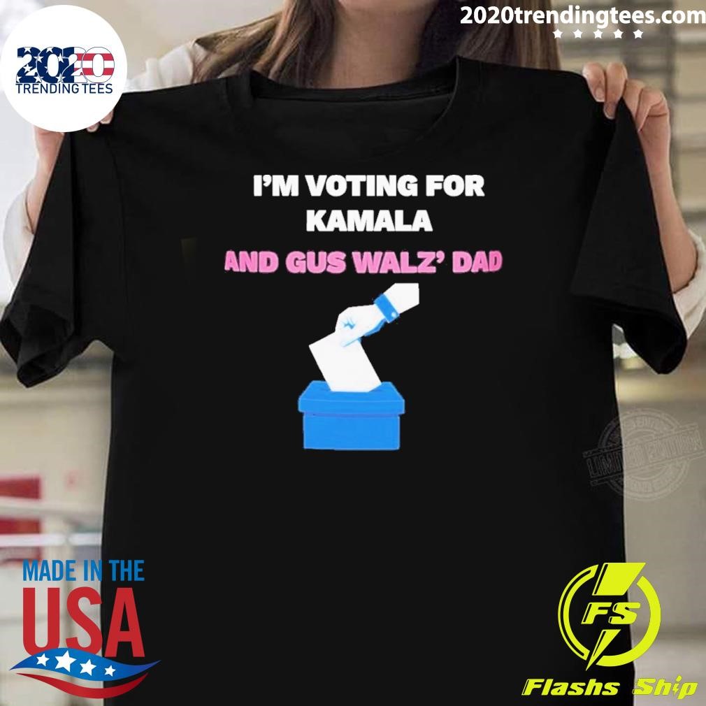 Best I’m Voting for Kamala and Gus Walz’ Dad T-shirt